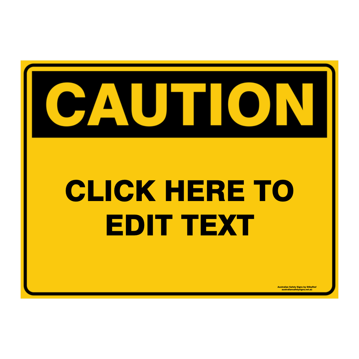 Custom Text Caution Sign
