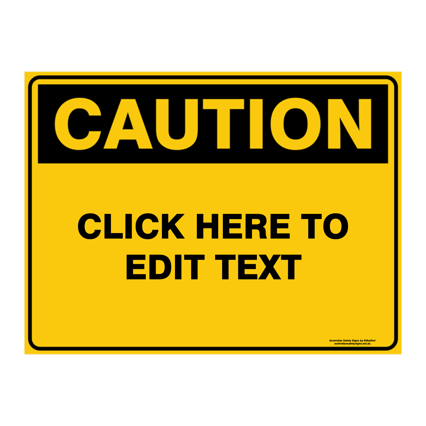 Custom Text Caution Sign