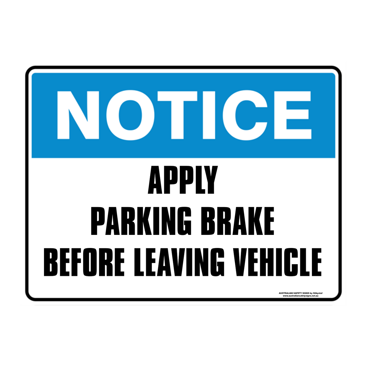 NOTICE CUSTOM TEXT SIGN - Australian Safety Signs