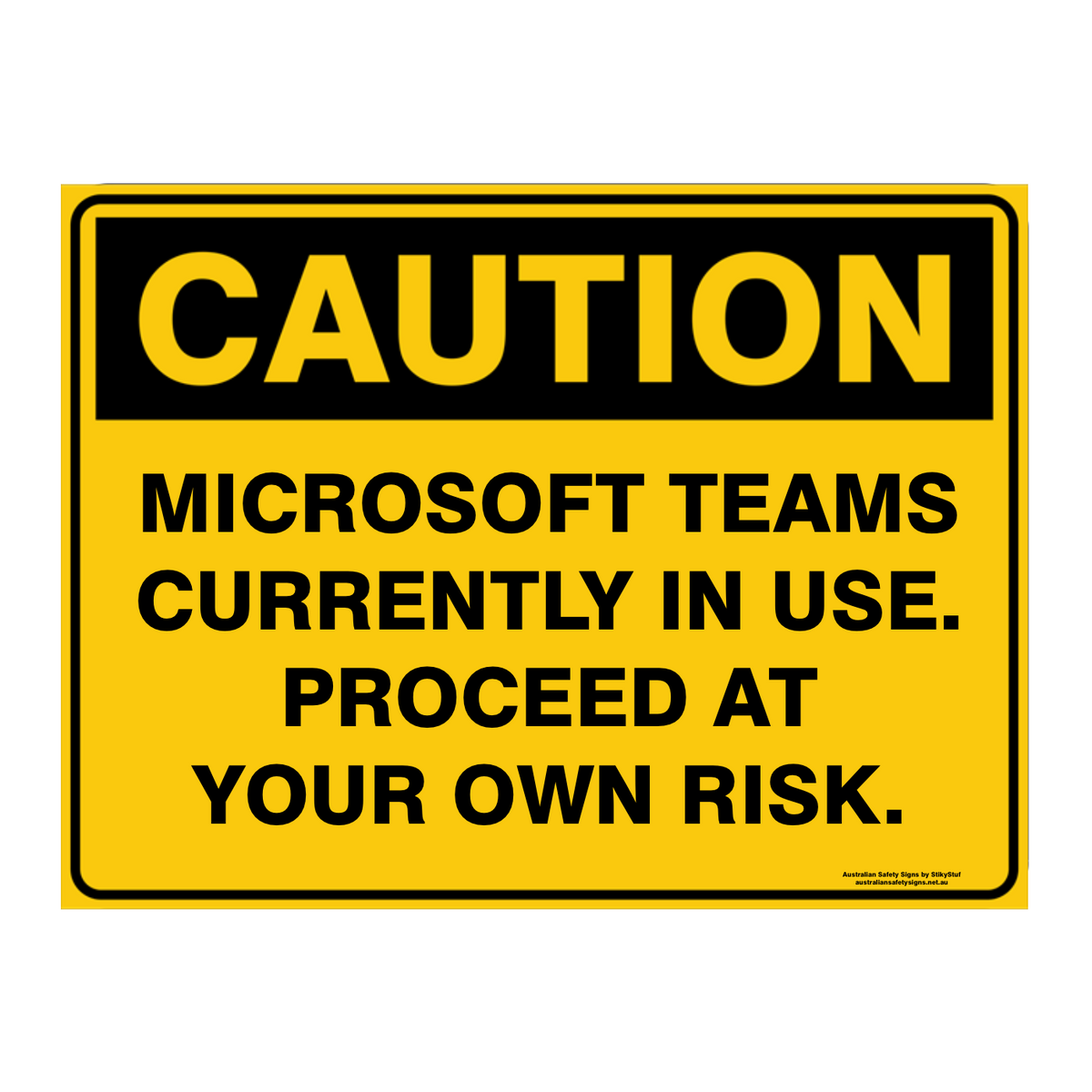 Custom Text Caution Sign