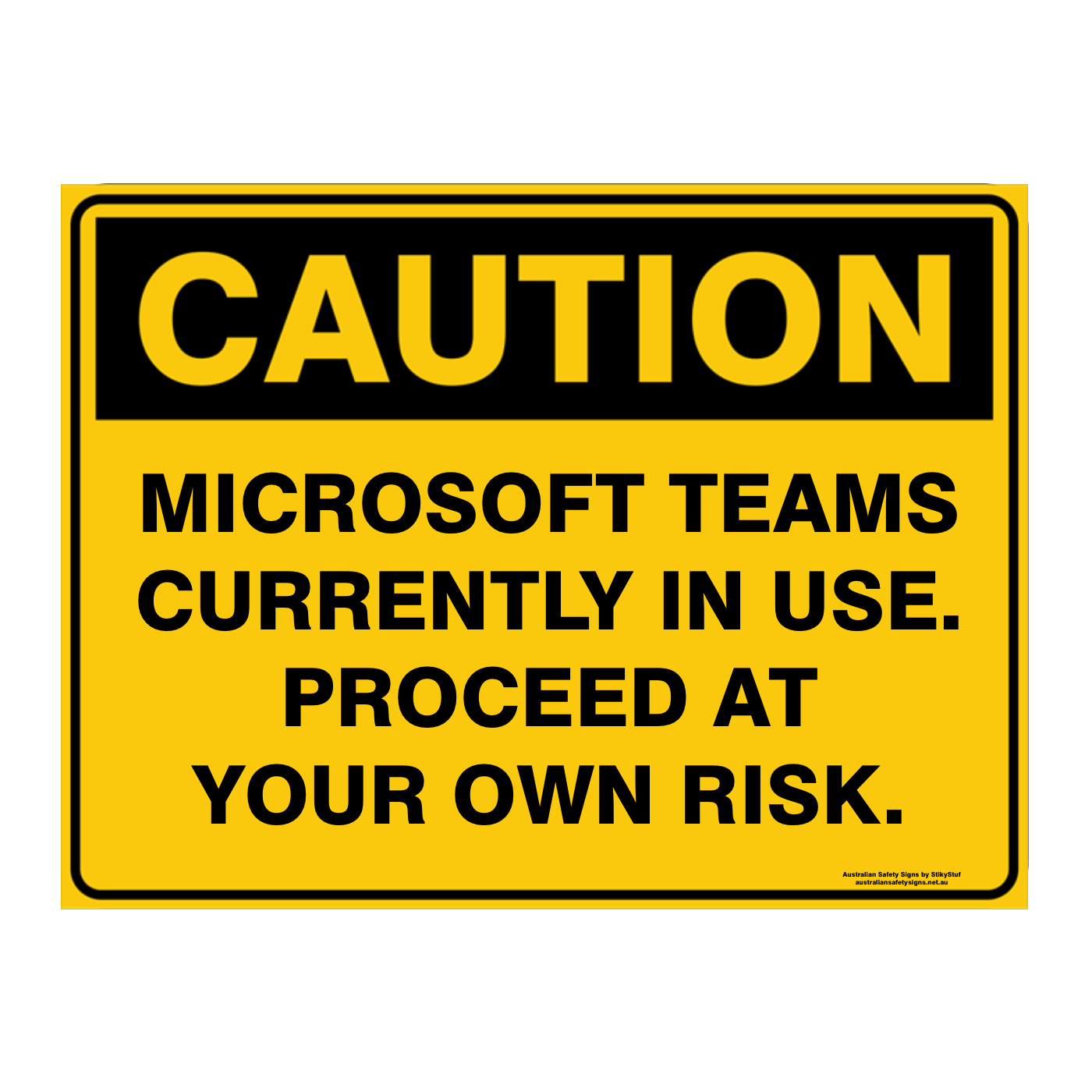 Custom Text Caution Sign