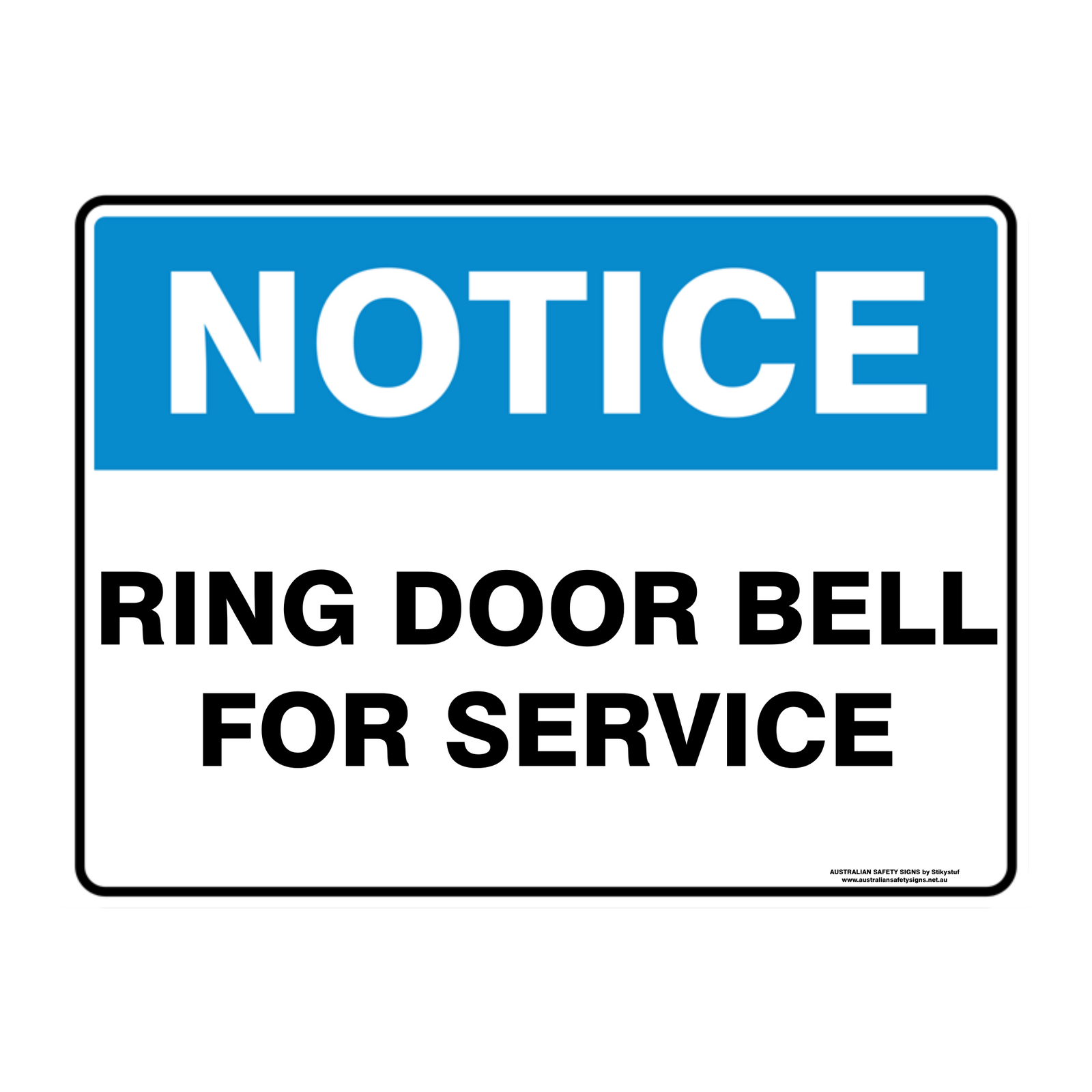 NOTICE CUSTOM TEXT SIGN