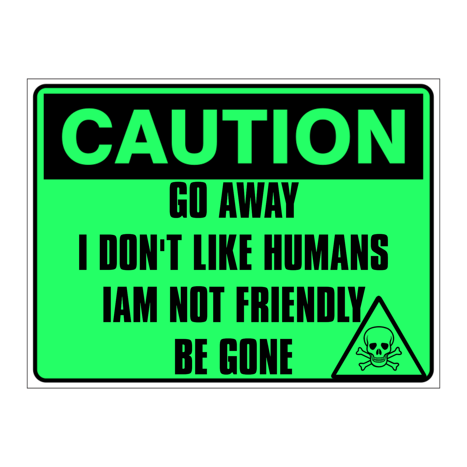 Custom Text Caution Sign