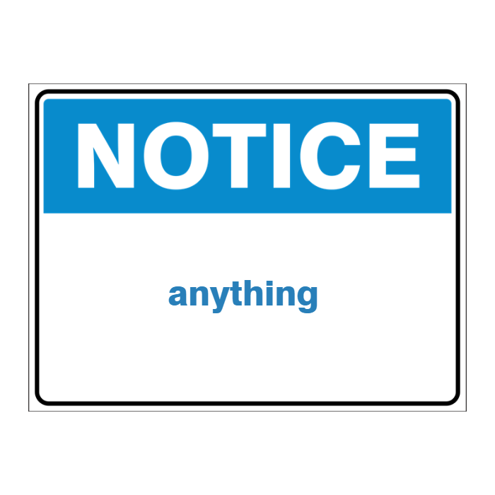 Custom general sign