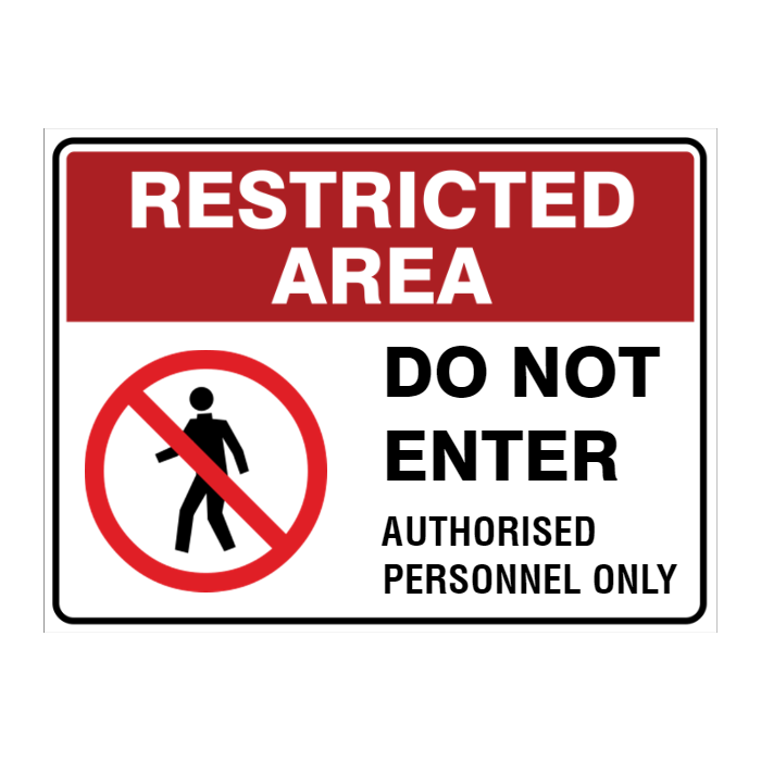 Custom Text Restricted Area Sign