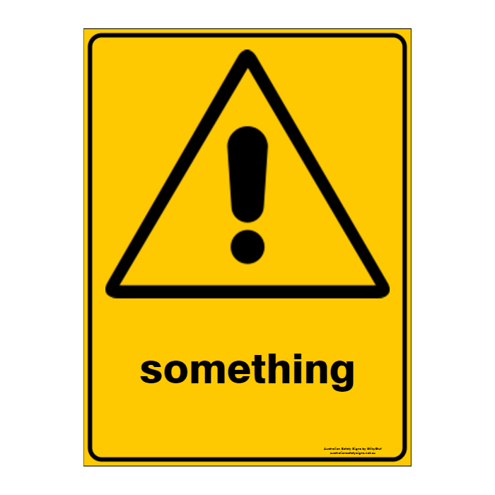 Warning Custom Text Sign