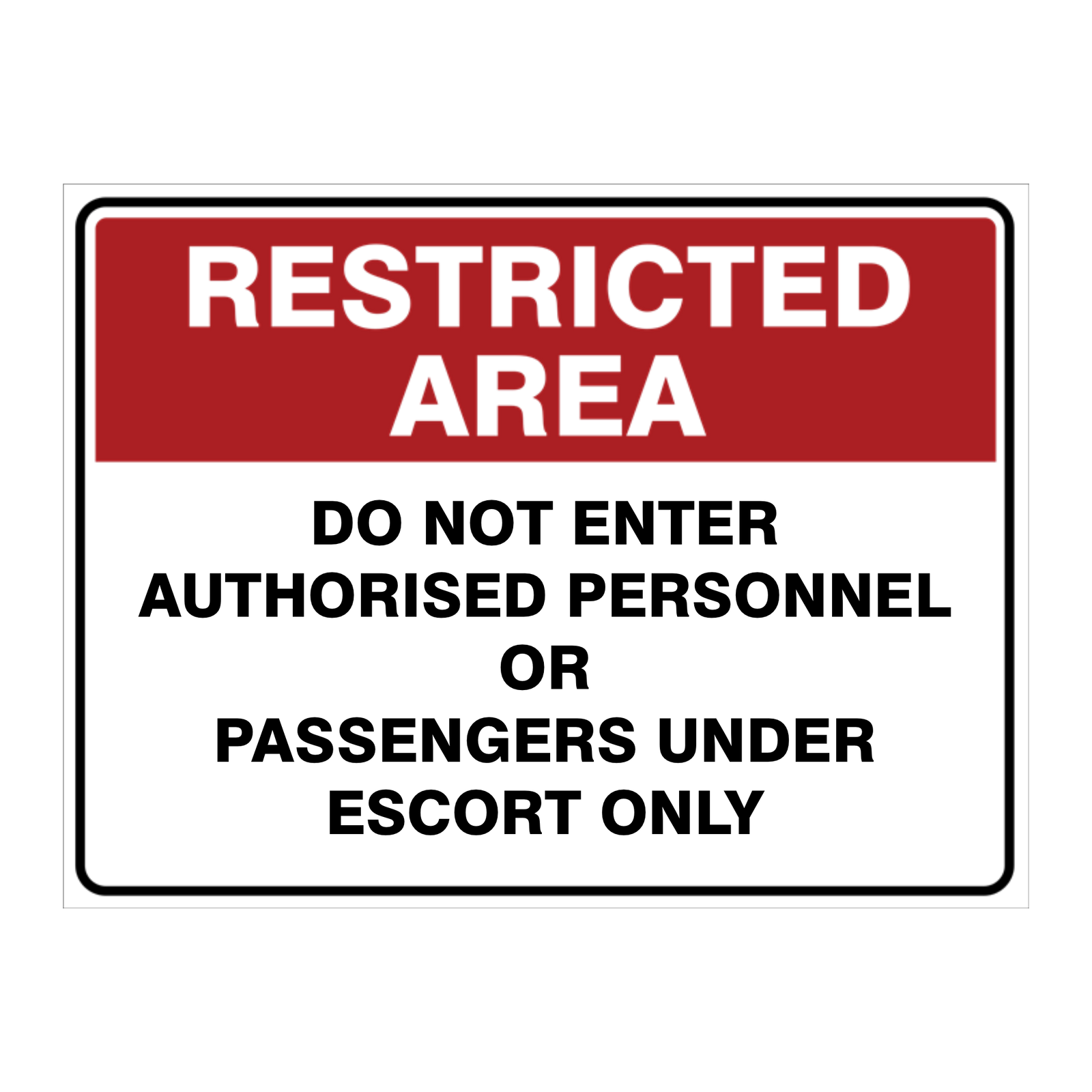 Custom Text Restricted Area Sign