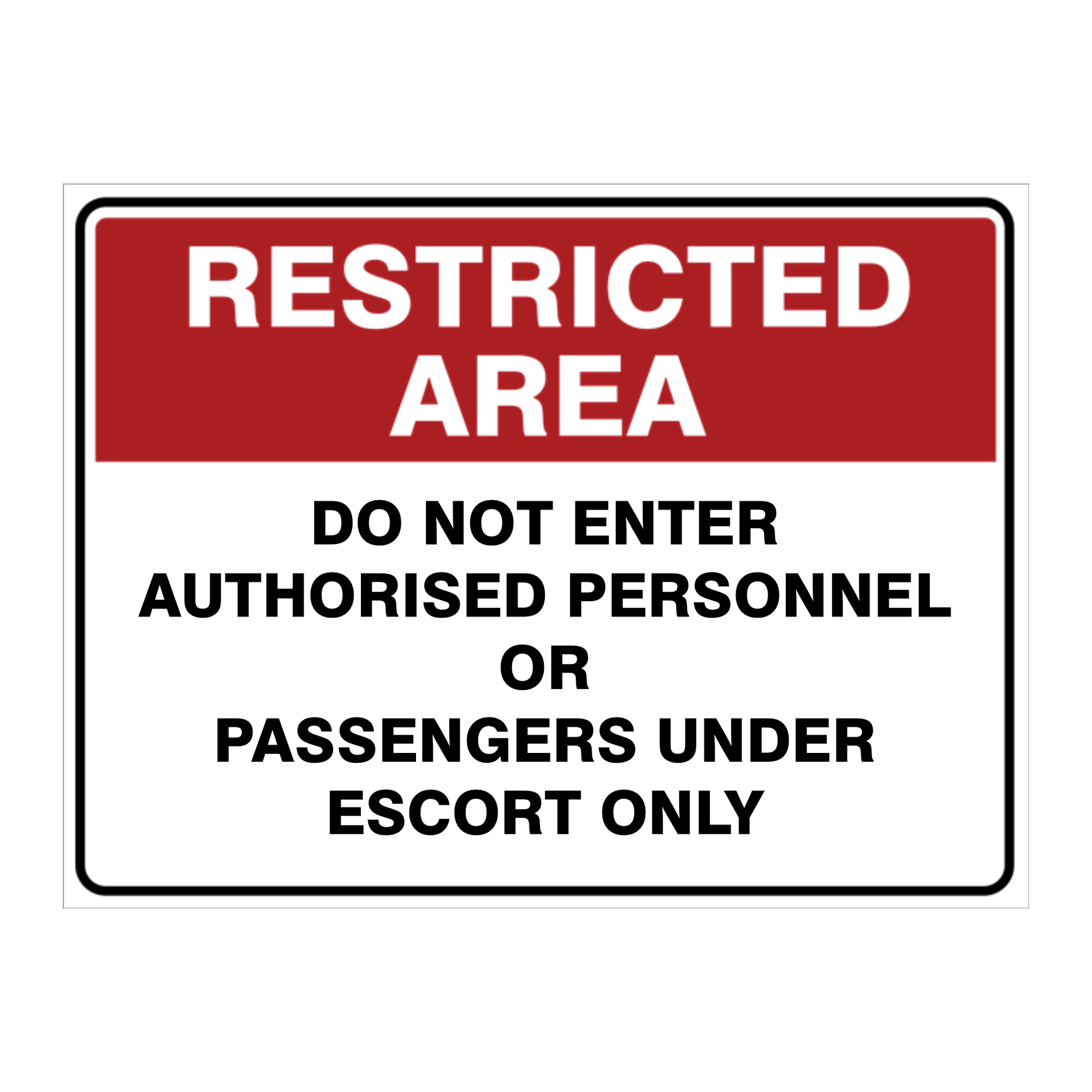 Custom Text Restricted Area Sign