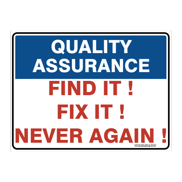Custom Text Quality Assurance Sign