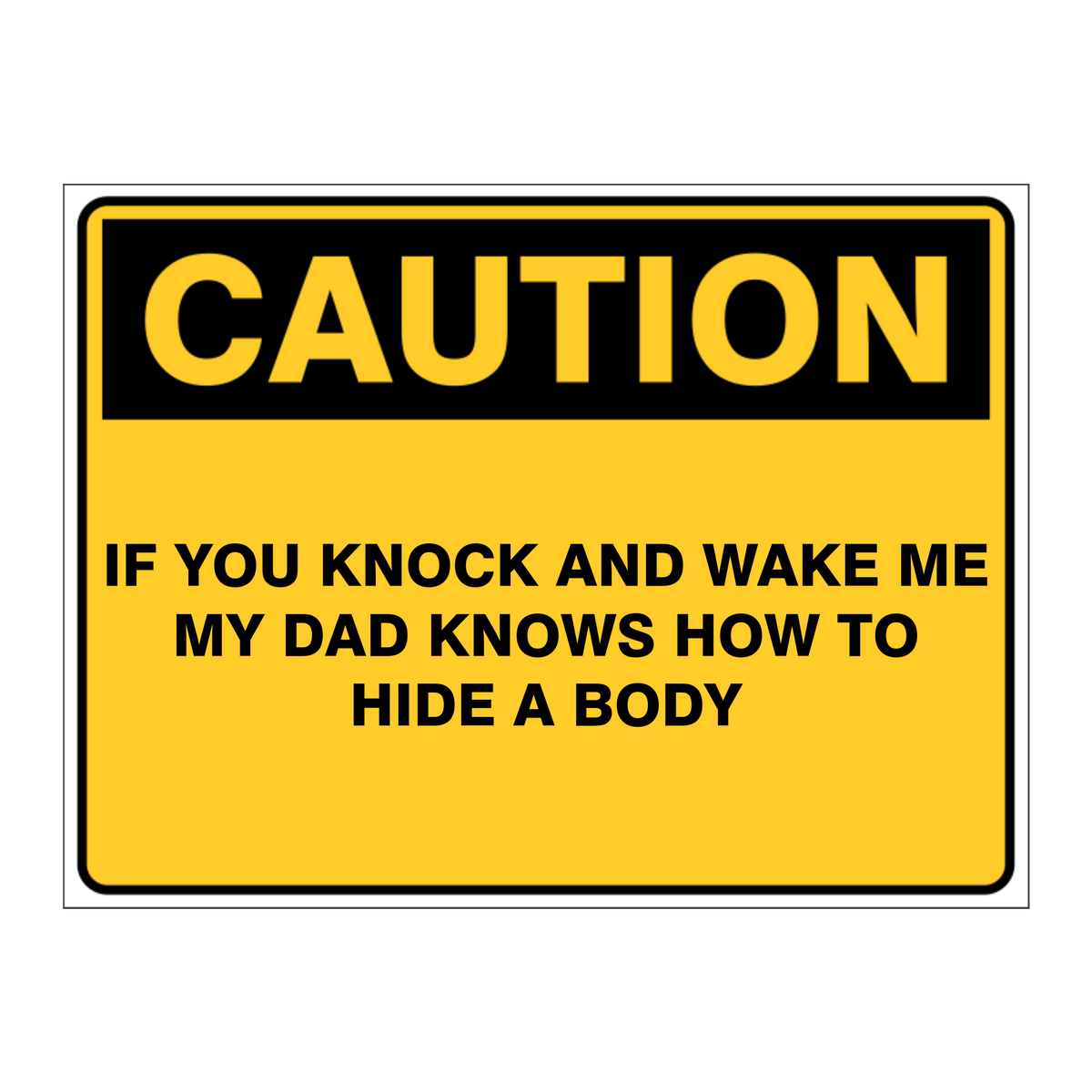 Custom Text Caution Sign