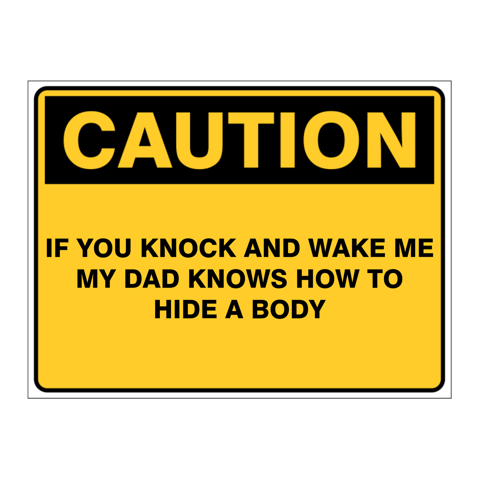 Custom Text Caution Sign
