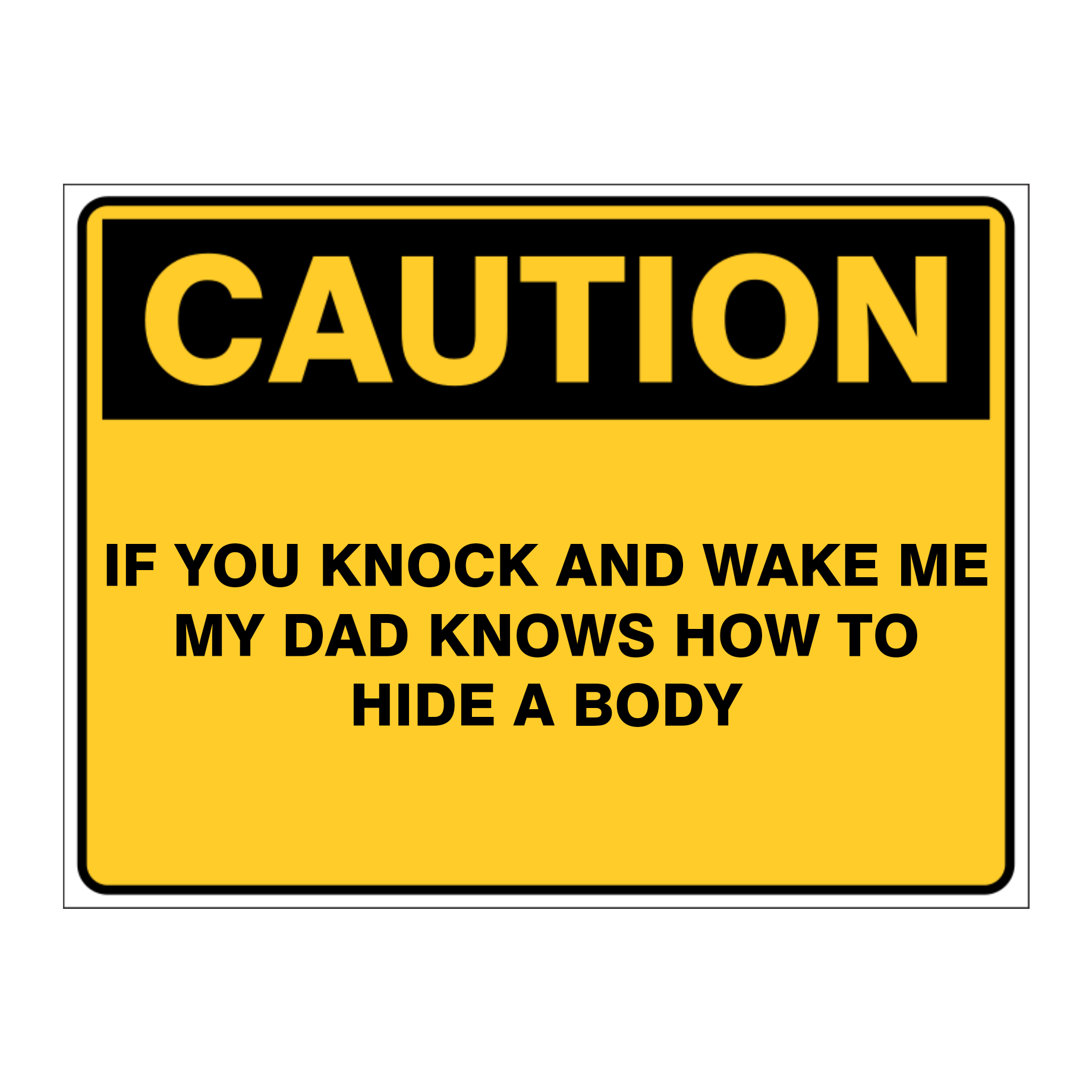 Custom Text Caution Sign