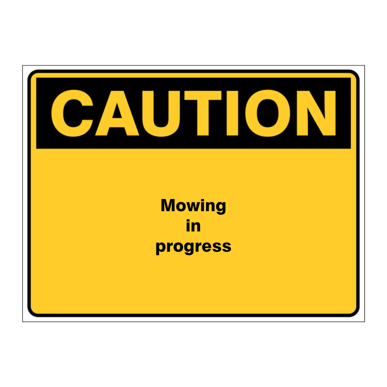 Custom Text Caution Sign