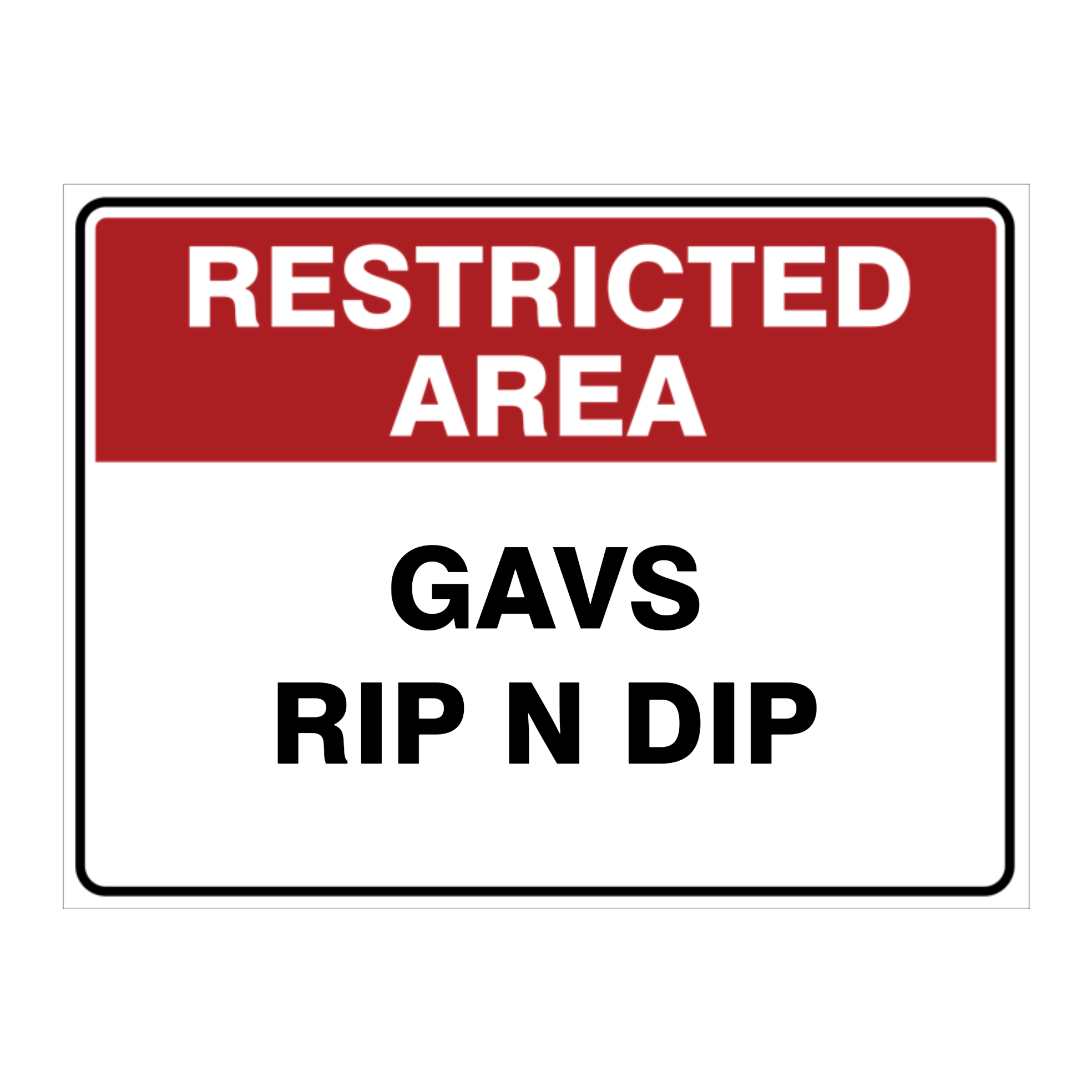 Custom Text Restricted Area Sign