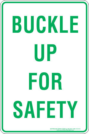 BUCKLE UP FOR SAFETY Australian Safety Signs