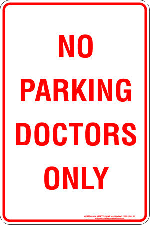 NO PARKING DOCTORS ONLY