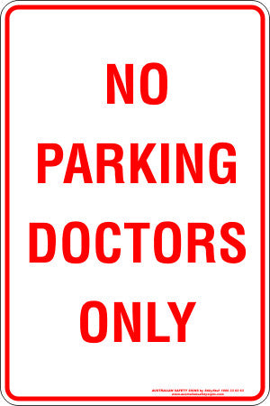 NO PARKING DOCTORS ONLY