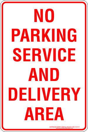 NO PARKING SERVICE AND DELIVERY AREA