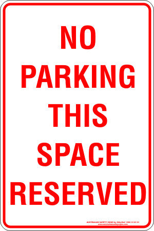 NO PARKING THIS SPACE RESERVED