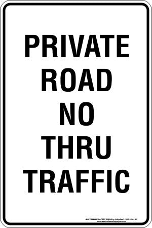 PRIVATE ROAD NO THRU TRAFFIC