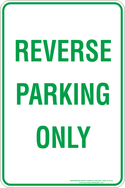 REVERSE PARKING ONLY