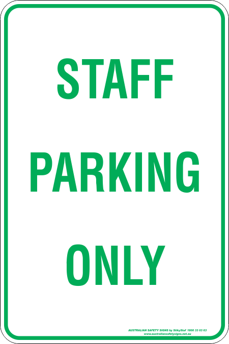 STAFF PARKING ONLY