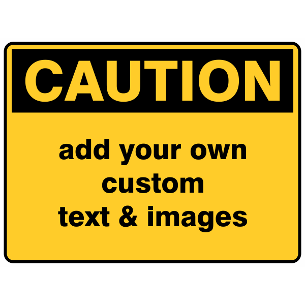 Custom Caution Safety Sign Template