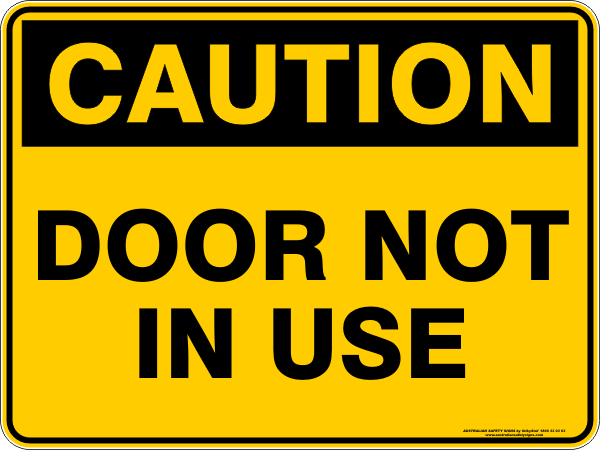 DOOR NOT IN USE - Australian Safety Signs