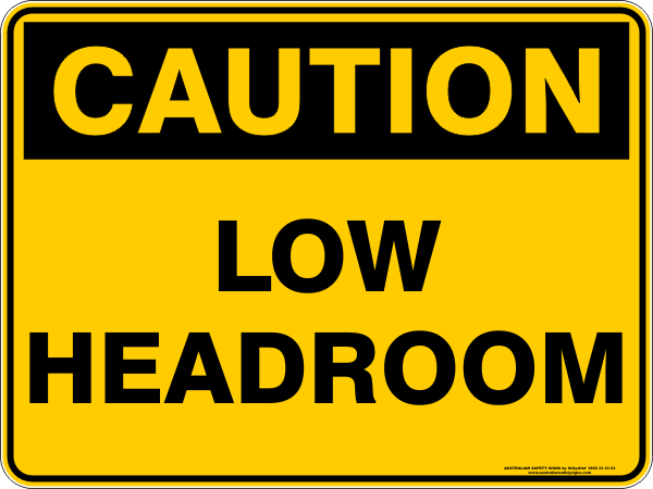 LOW HEADROOM