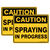 double sided spraying in progress sign