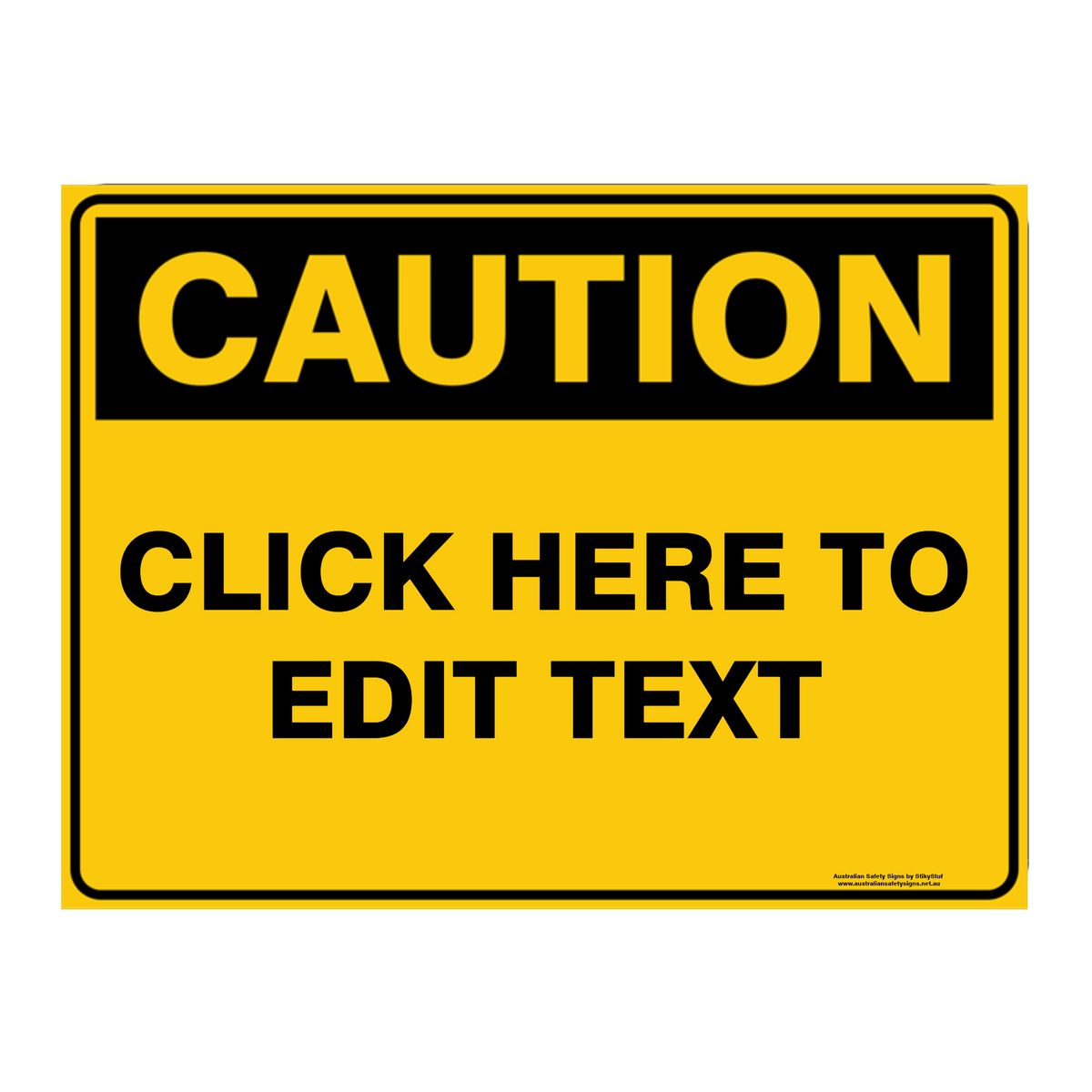 Custom Text Caution Sign