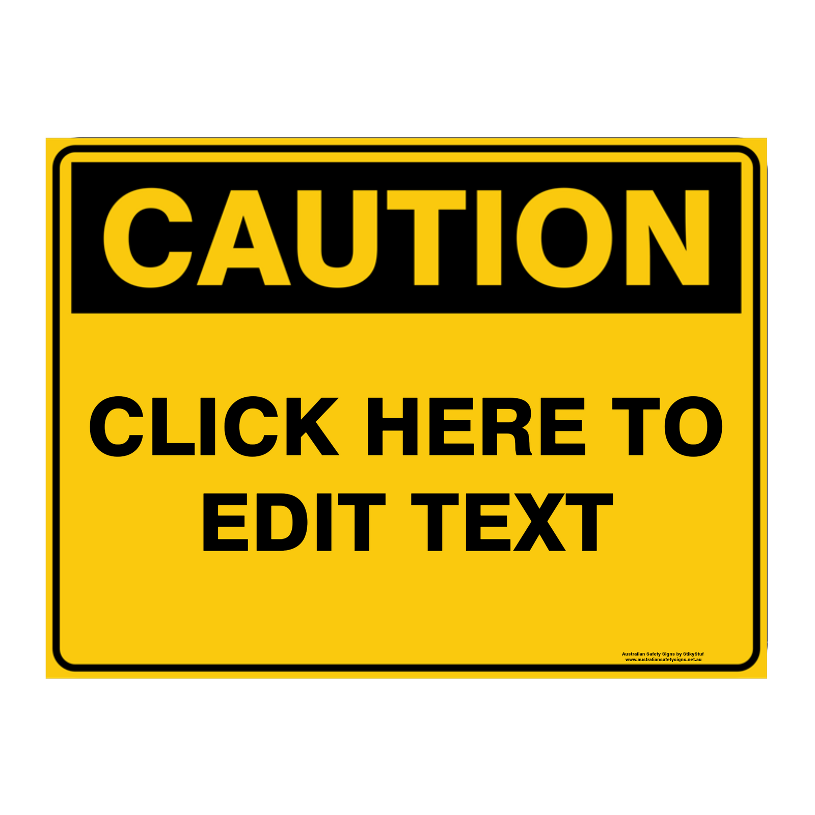 Custom Text Caution Sign
