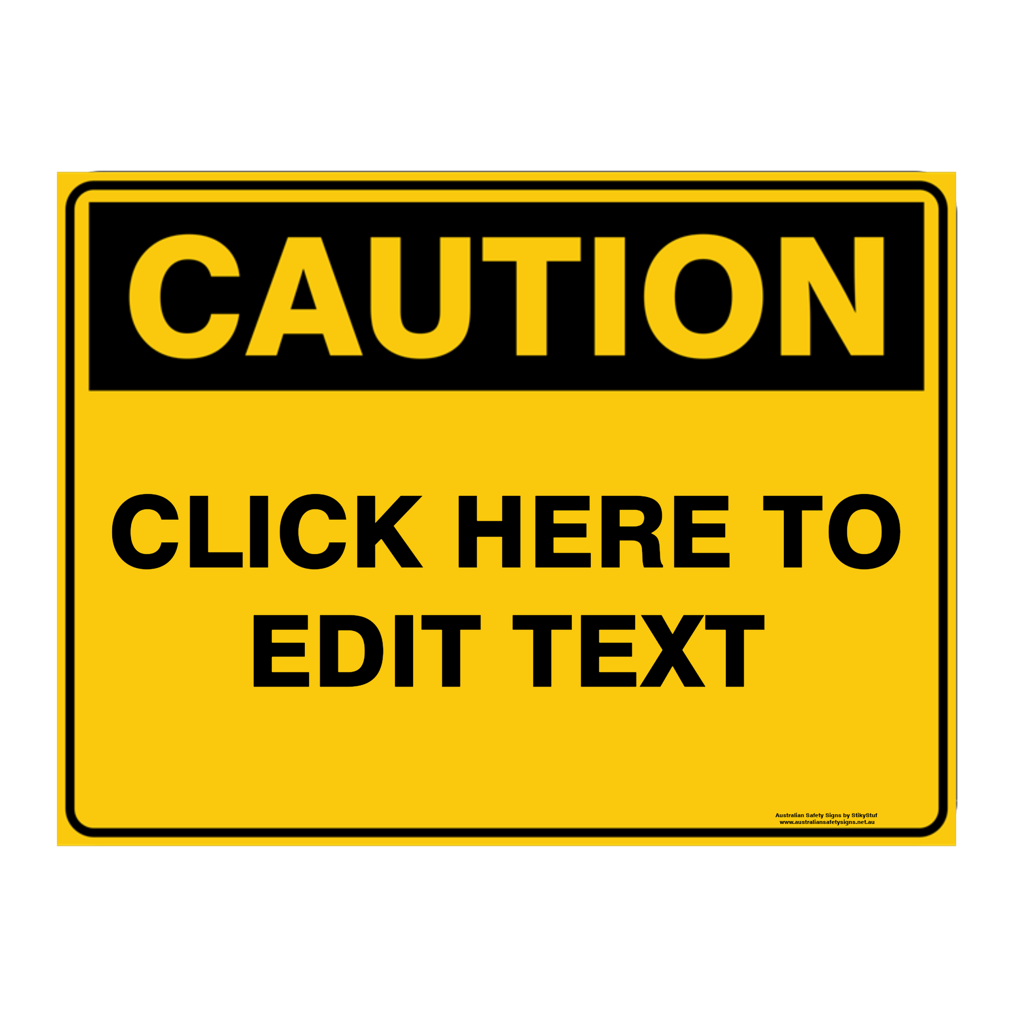 Custom Text Caution Sign