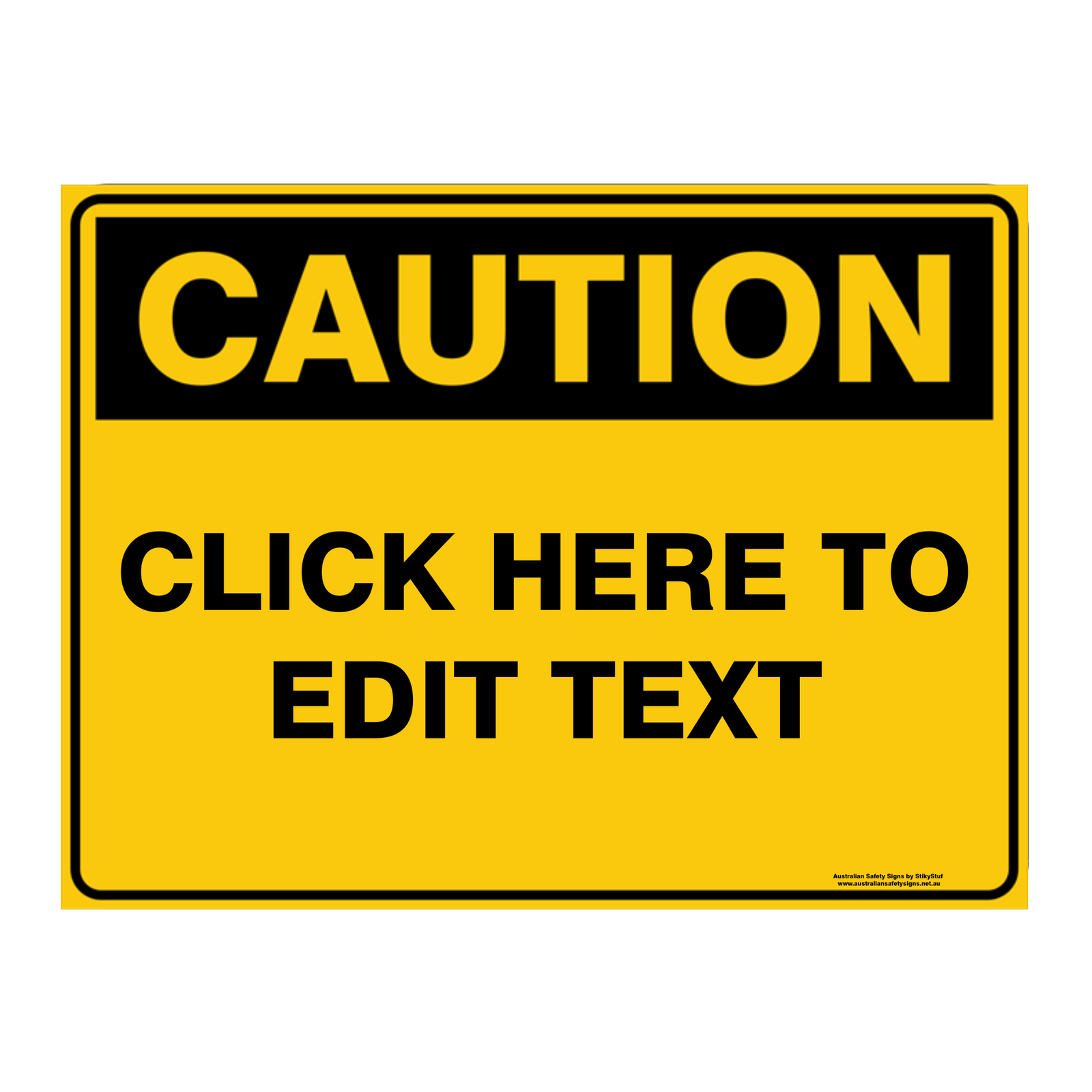 Custom Text Caution Sign