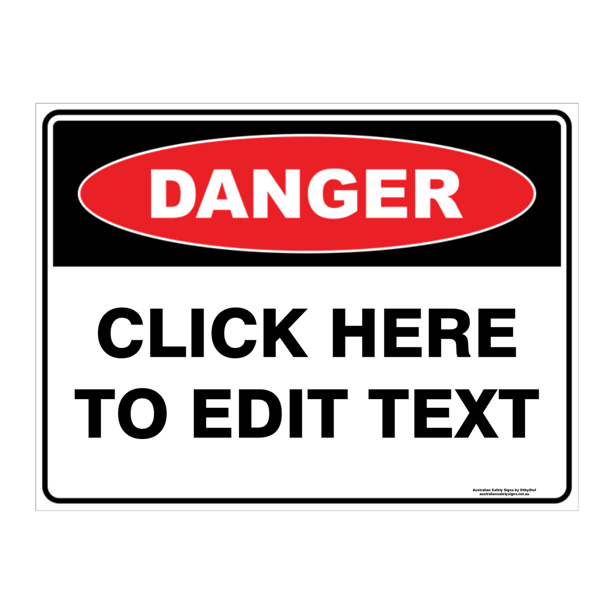 Danger Custom Text Sign