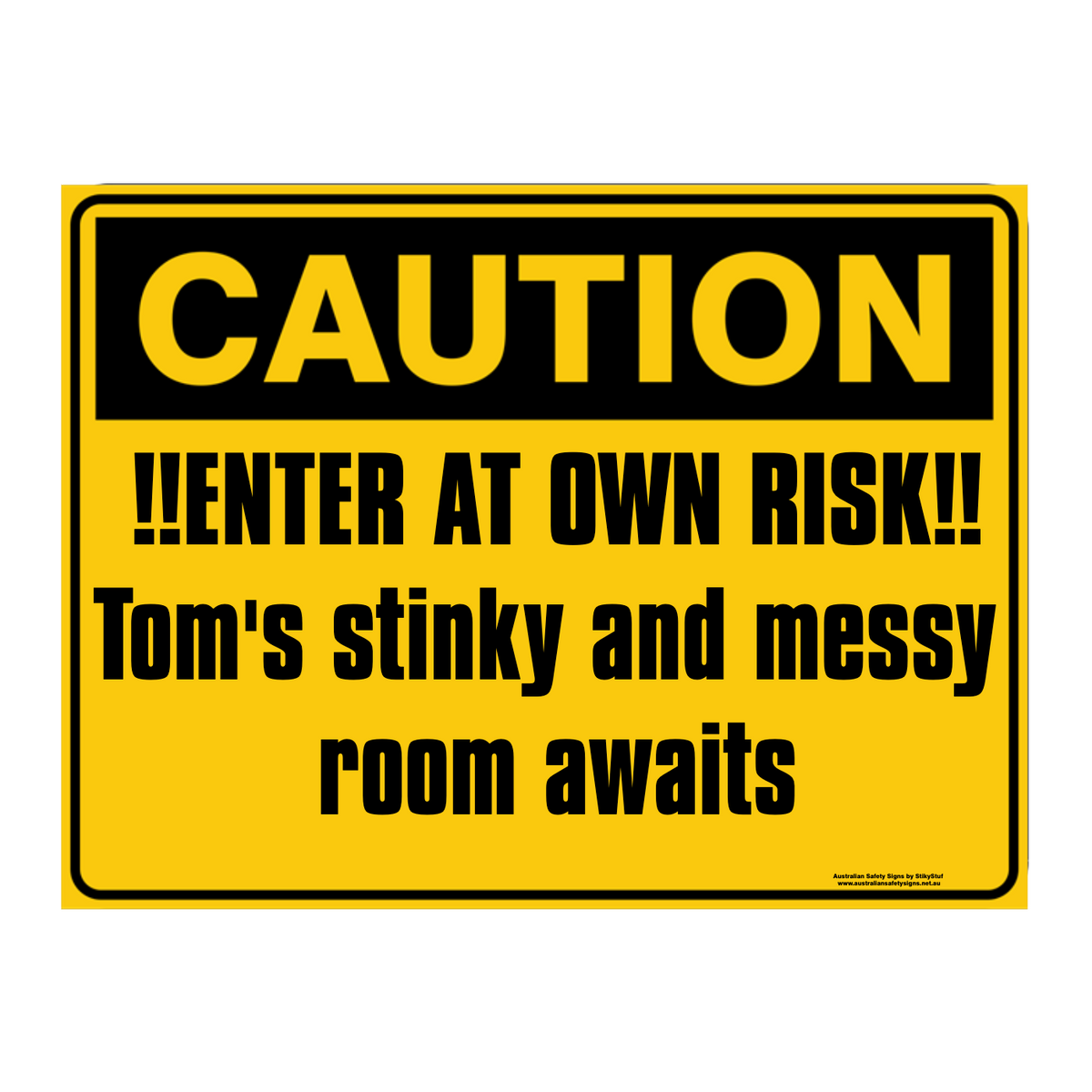 Custom Text Caution Sign