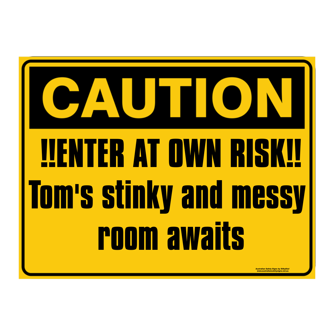 Custom Text Caution Sign