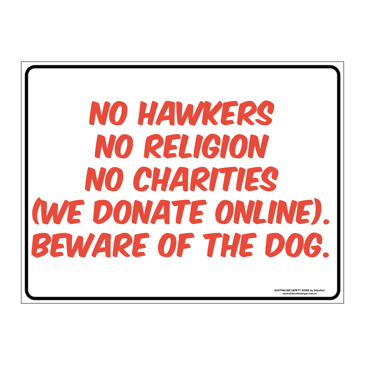 Custom general sign