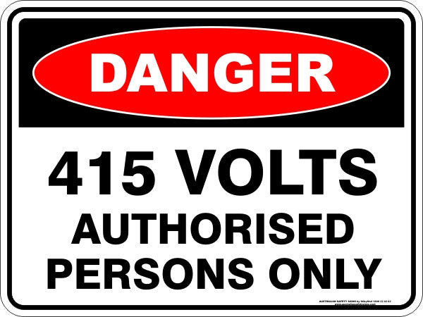 415 VOLTS AUTHORISED PERSONS ONLY Safety Sign