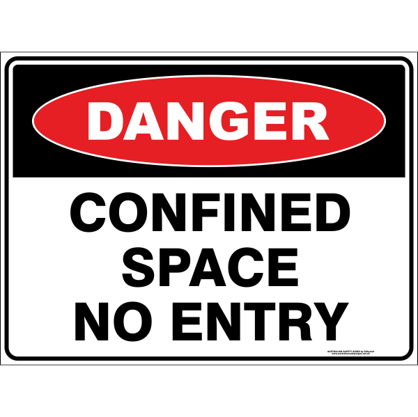 Confined Space - No Entry Safety Sign