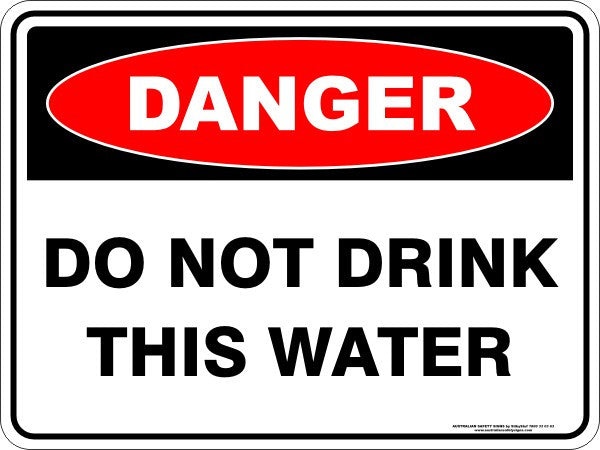 DO NOT DRINK THIS WATER