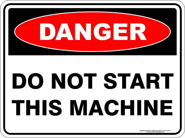 DO NOT START THIS MACHINE