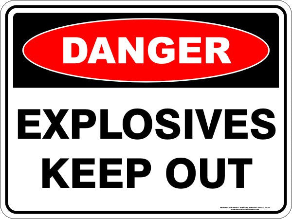 EXPLOSIVES KEEP OUT