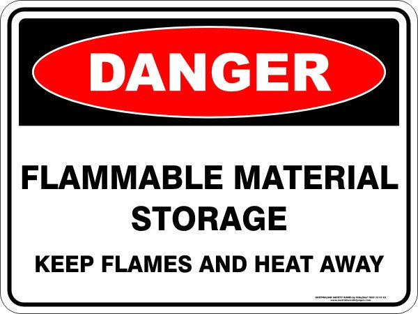 FLAMMABLE MATERIAL STORAGE KEEP HEAT AND FLAMES AWAY - Australian ...