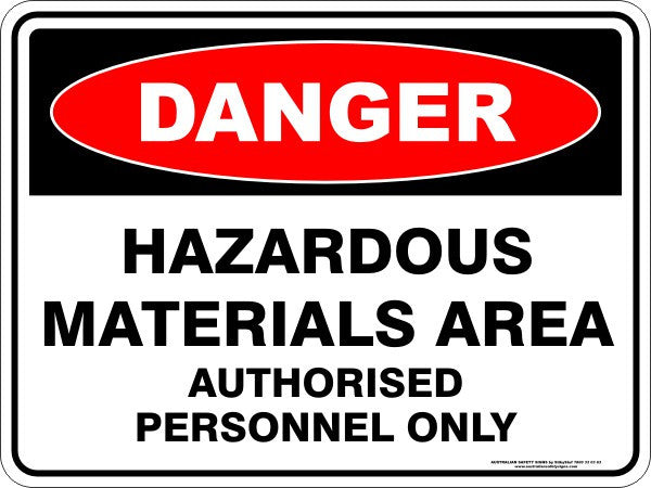 HAZARDOUS MATERIALS AREA AUTHORISED PERSONNEL ONLY