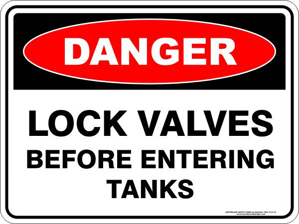 LOCK VALVES BEFORE ENTERING TANKS