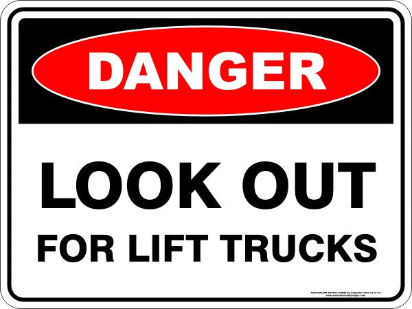 LOOK OUT FOR LIFT TRUCKS