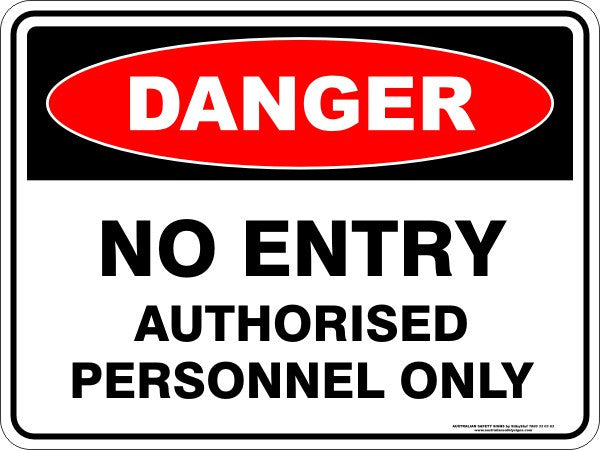 NO ENTRY AUTHORISED PERSONNEL ONLY