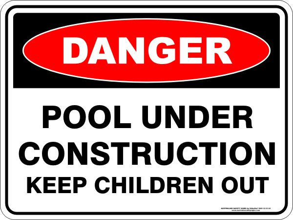 POOL UNDER CONSTRUCTION KEEP CHILDREN OUT