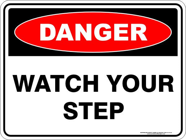 Caution Watch Step Sign